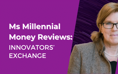 Ms. Millennial Money Reviews: Sherry Coutu on Innovators’ Exchange